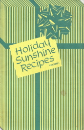 Holiday Sunshine Recipes - Volume 1